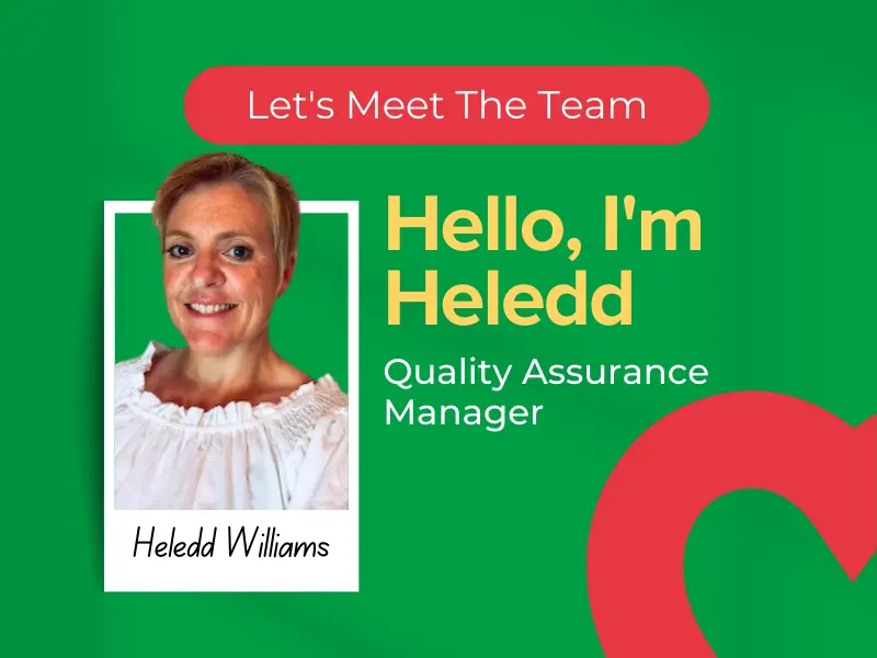 Polaroid photo Text: Let's meet the team. Hello, I'm Heledd, Quality Assurance Manager