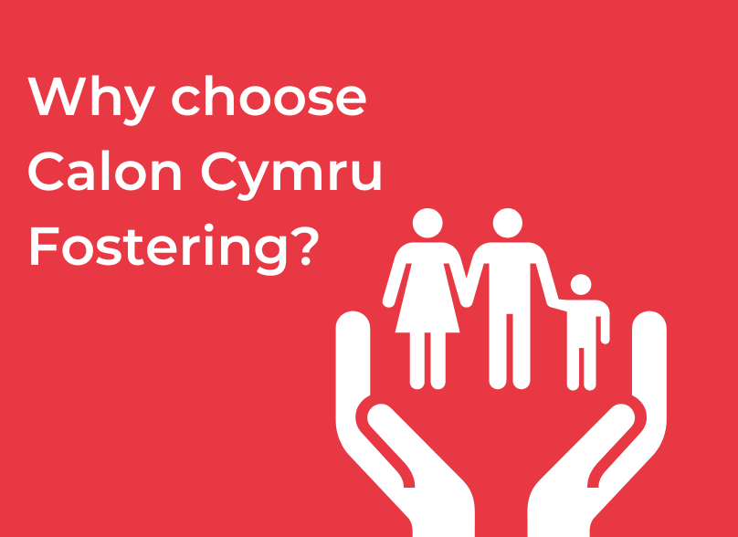 CCF Why Choose Calon Cymru Fostering
